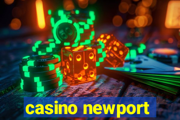 casino newport