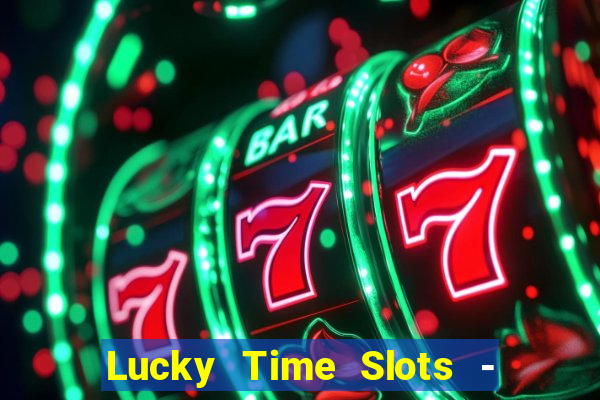 Lucky Time Slots - Casinò 777