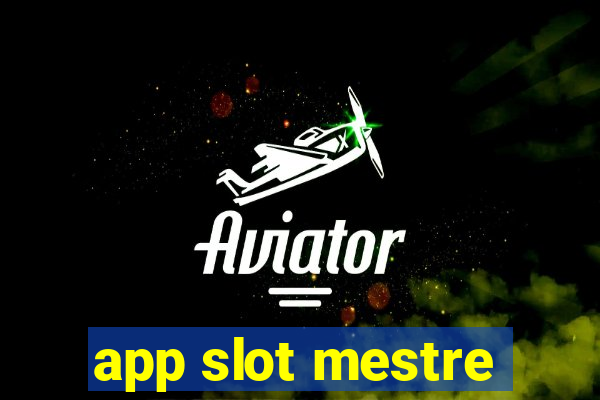 app slot mestre