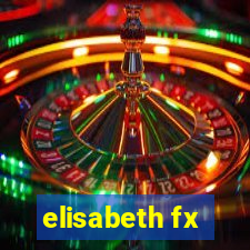 elisabeth fx