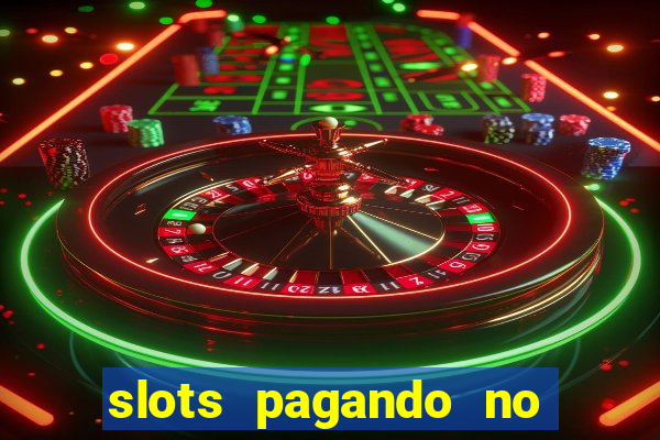 slots pagando no cadastro 2023