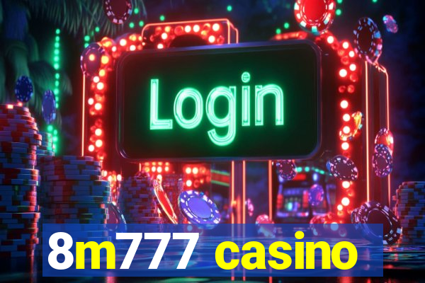 8m777 casino