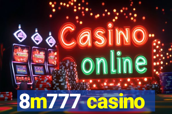 8m777 casino