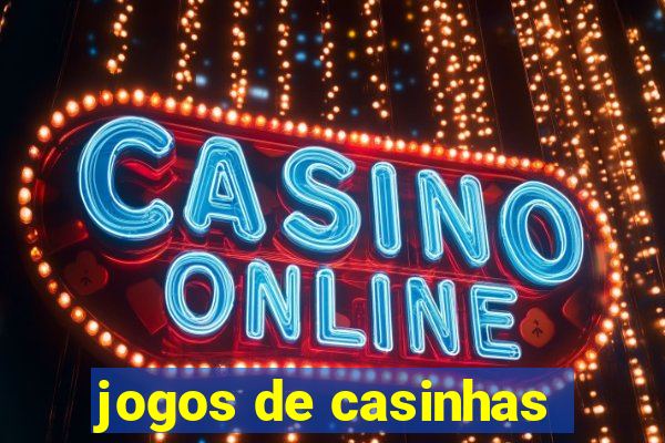 jogos de casinhas