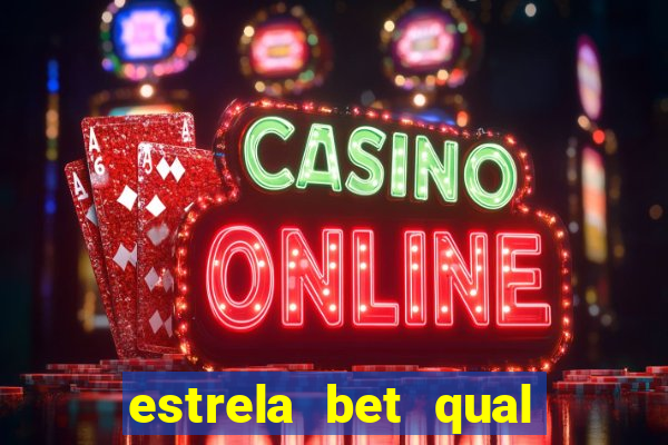 estrela bet qual melhor jogo para ganhar dinheiro