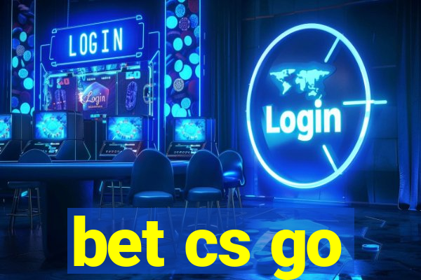 bet cs go