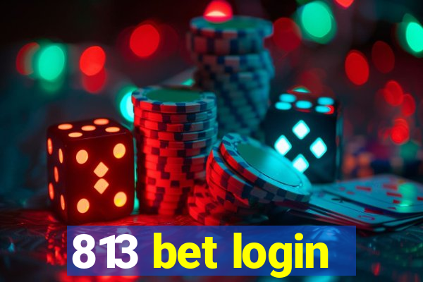 813 bet login