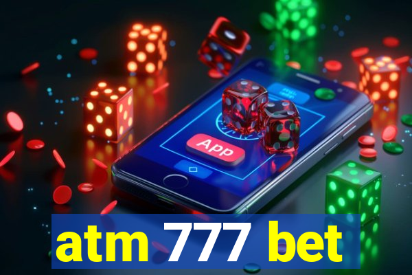 atm 777 bet