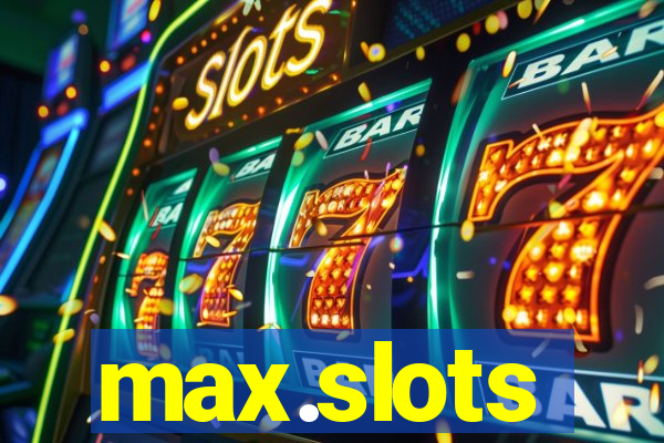 max.slots