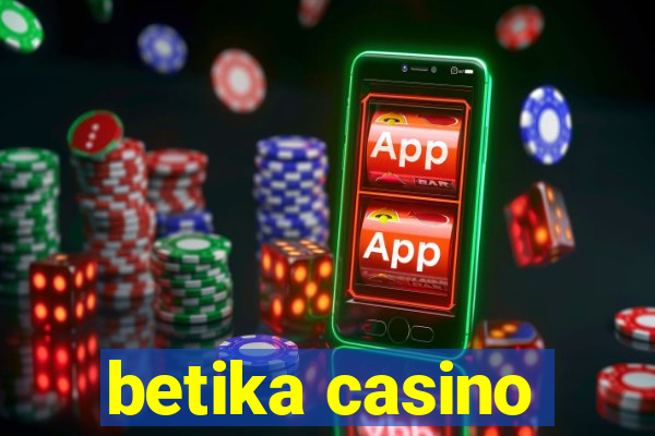 betika casino