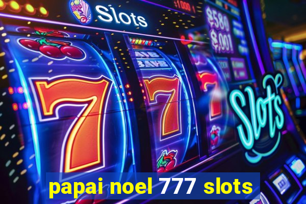 papai noel 777 slots