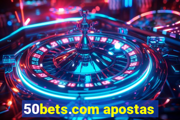 50bets.com apostas