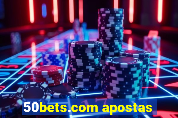 50bets.com apostas