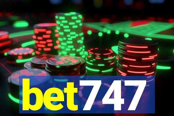 bet747