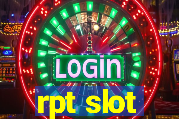 rpt slot