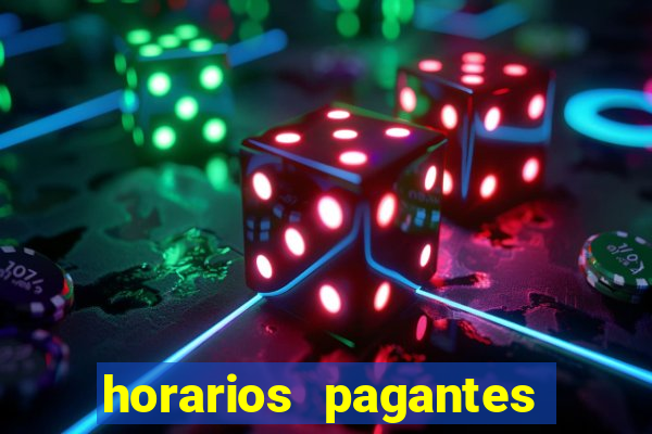 horarios pagantes dos slots