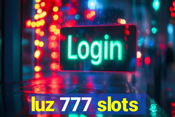 luz 777 slots