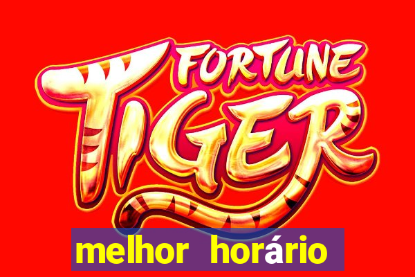 melhor horário para jogar fortune ox madrugada