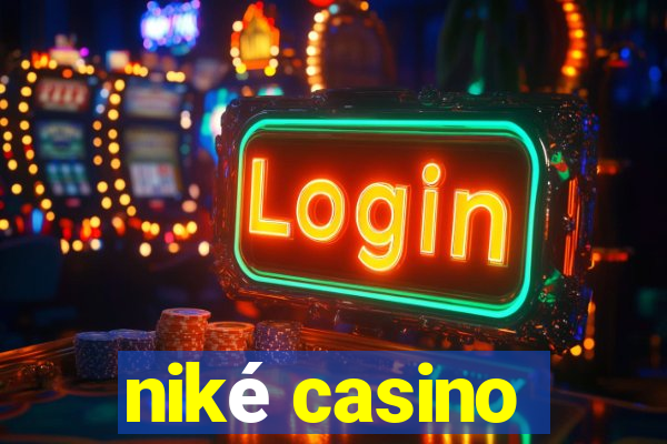 niké casino