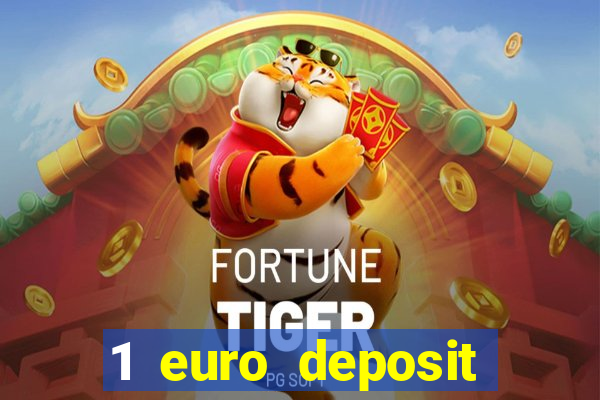 1 euro deposit casino online