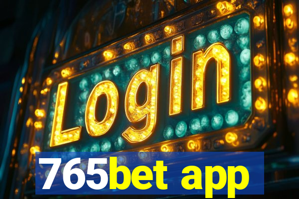 765bet app