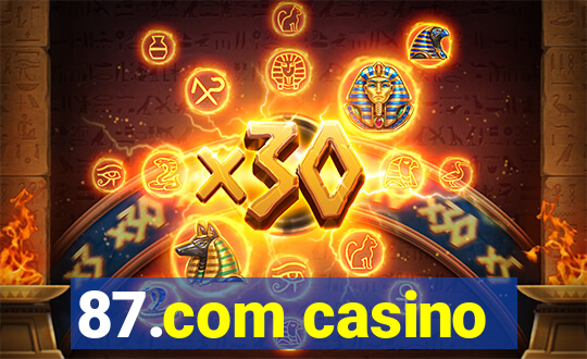 87.com casino