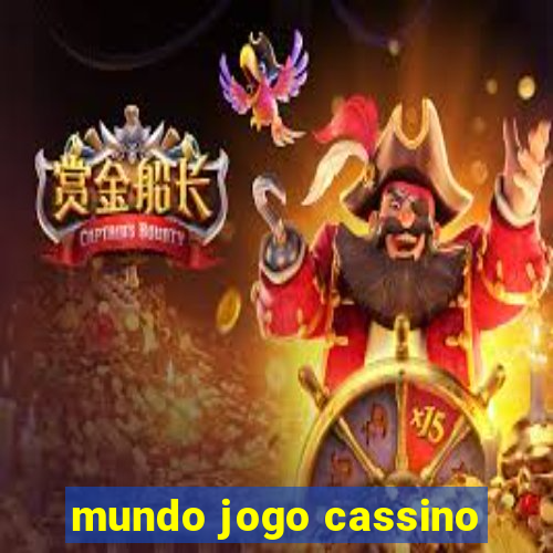 mundo jogo cassino