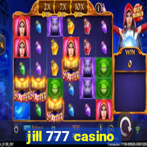 jill 777 casino