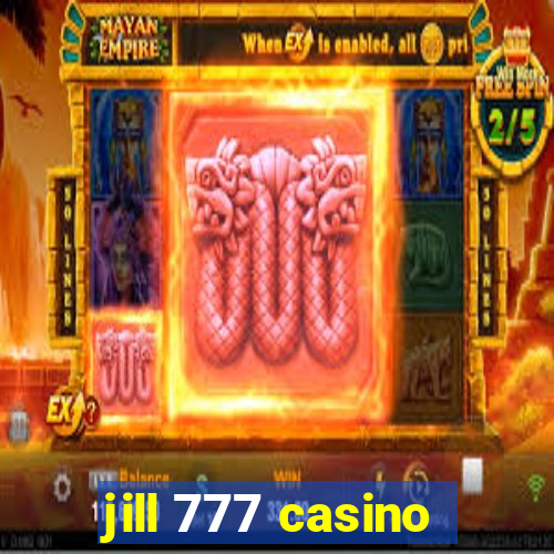 jill 777 casino