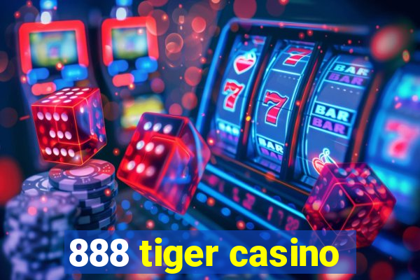 888 tiger casino