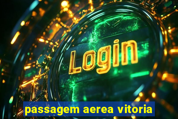 passagem aerea vitoria