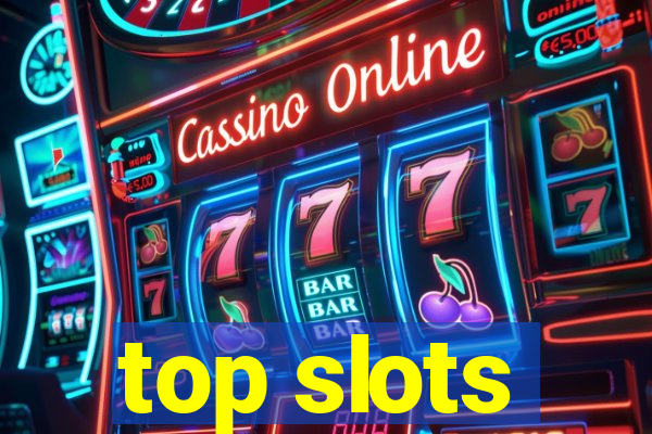 top slots