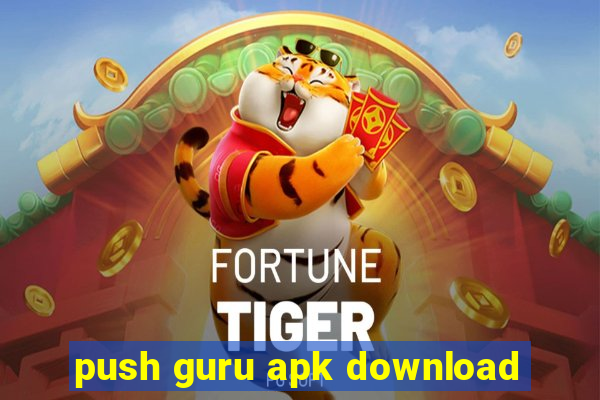 push guru apk download