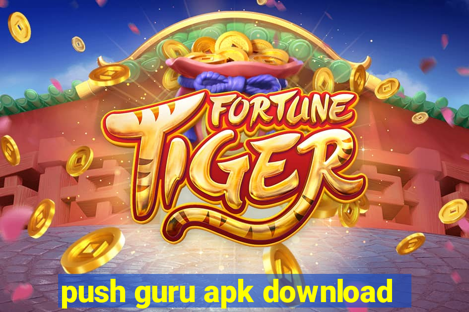 push guru apk download