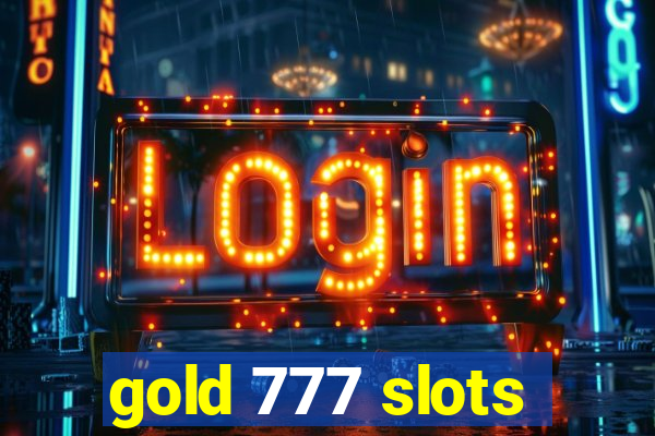 gold 777 slots