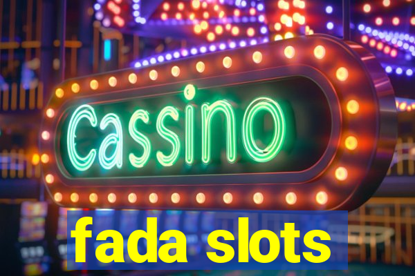 fada slots