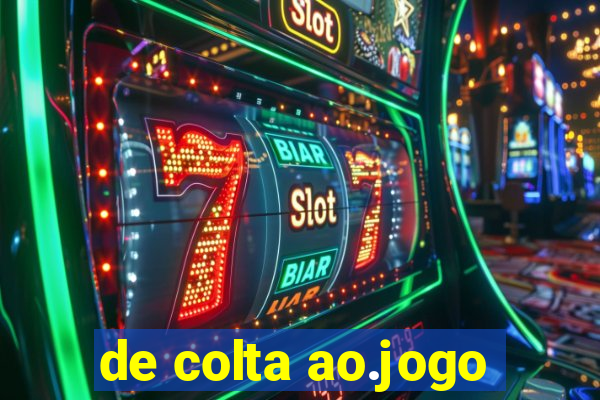 de colta ao.jogo