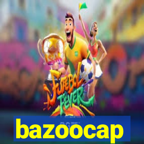 bazoocap