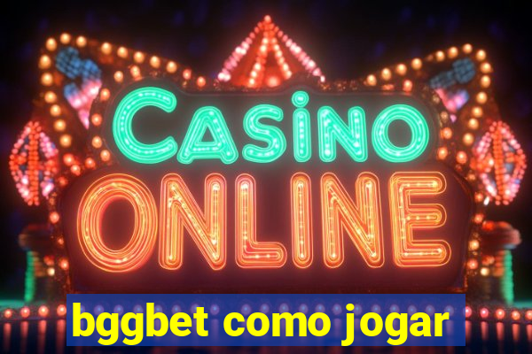 bggbet como jogar