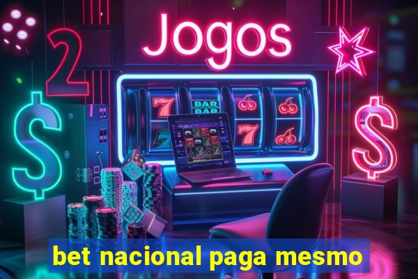 bet nacional paga mesmo