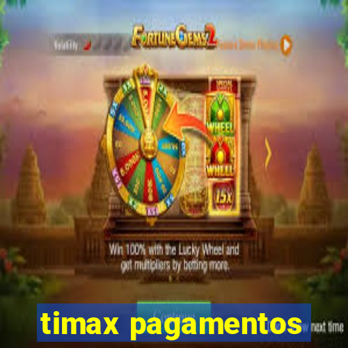 timax pagamentos