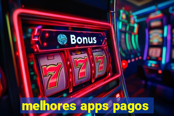 melhores apps pagos