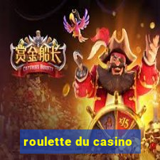 roulette du casino