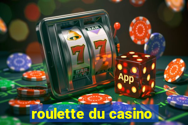 roulette du casino