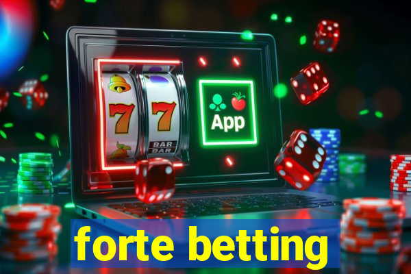 forte betting