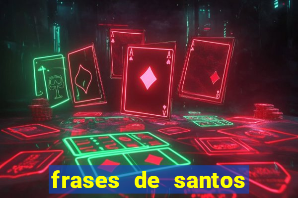 frases de santos sobre o natal