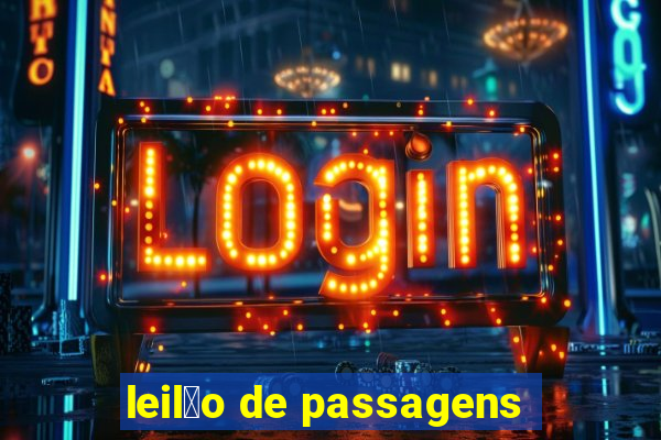 leil茫o de passagens