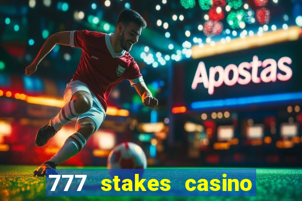 777 stakes casino no deposit bonus