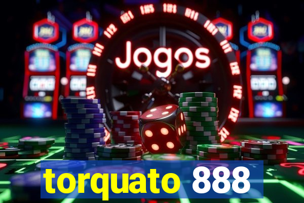 torquato 888