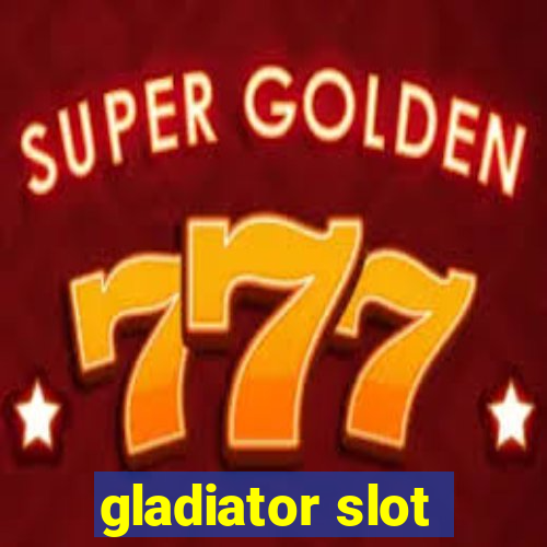 gladiator slot